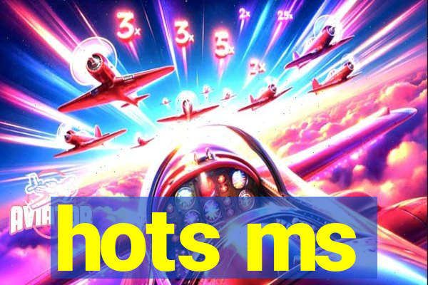 hots ms